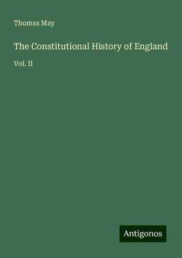 The Constitutional History of England
