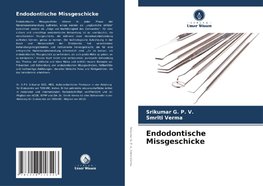 Endodontische Missgeschicke