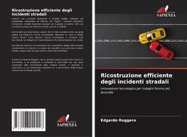 Ricostruzione efficiente degli incidenti stradali