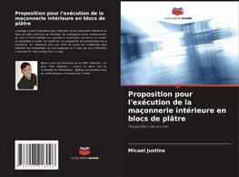 Proposition pour l'exécution de la maçonnerie intérieure en blocs de plâtre