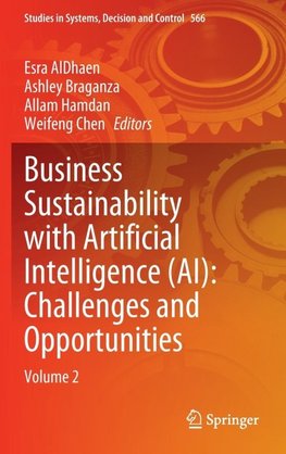 Business Sustainability with Artificial Intelligence (AI): Challenges and Opportunities