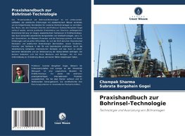 Praxishandbuch zur Bohrinsel-Technologie