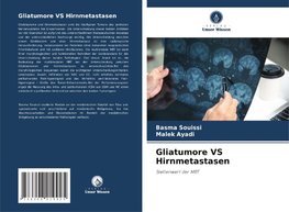 Gliatumore VS Hirnmetastasen