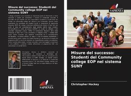 Misure del successo: Studenti del Community college EOP nel sistema SUNY