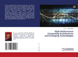 High Performance Computing Architectures and Emerging Technologies