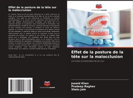 Effet de la posture de la tête sur la malocclusion