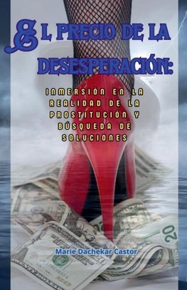 El precio de la desesperación