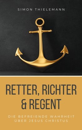 Retter, Richter & Regent