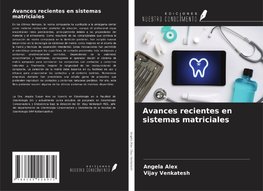 Avances recientes en sistemas matriciales