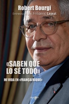 "Saben que lo sé todo"