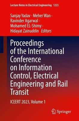 Proceedings of the International Conference on Information Control, Electrical Engineering and Rail Transit