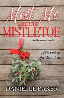 Meet Me Under the Mistletoe