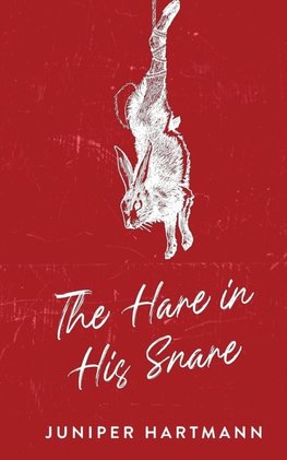 The Hare in His Snare