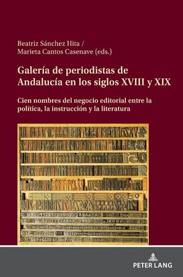 Galería de periodistas de Andalucía en los siglos XVIII y XIX