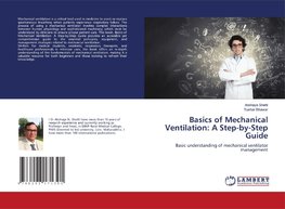 Basics of Mechanical Ventilation: A Step-by-Step Guide