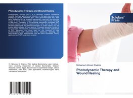 Photodynamic Therapy and Wound Healing