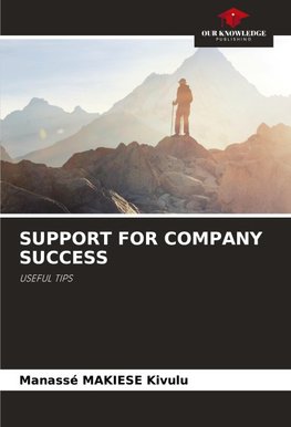SUPPORT FOR COMPANY SUCCESS