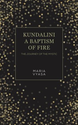 Kundalini - A Baptism of Fire