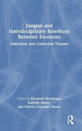 Jungian and Interdisciplinary Interfaces Between Emotions