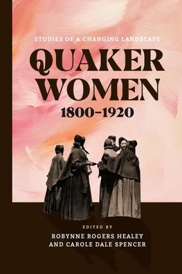 Quaker Women, 1800-1920