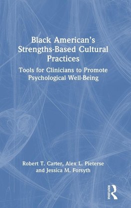 Black American's Strengths-Based Cultural Practices