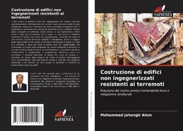 Costruzione di edifici non ingegnerizzati resistenti ai terremoti