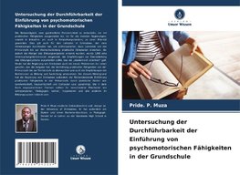 Untersuchung der Durchführbarkeit der Einführung von psychomotorischen Fähigkeiten in der Grundschule