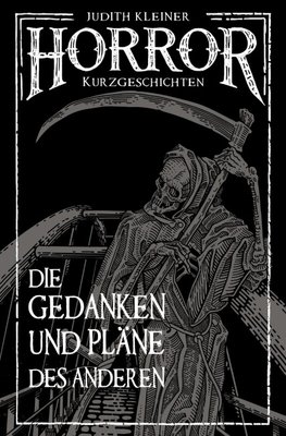 Die Gedanken und Pläne des Anderen