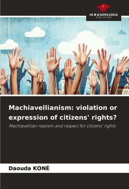 Machiavellianism: violation or expression of citizens' rights?