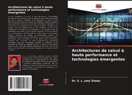 Architectures de calcul à haute performance et technologies émergentes
