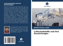 Luftschadstoffe und ihre Auswirkungen