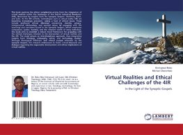 Virtual Realities and Ethical Challenges of the 4IR