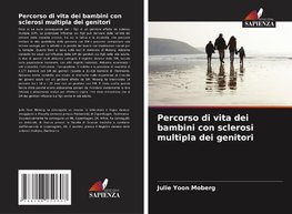 Percorso di vita dei bambini con sclerosi multipla dei genitori