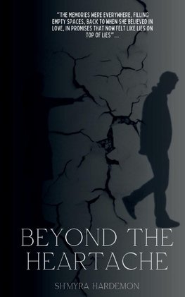 Beyond the Heartache