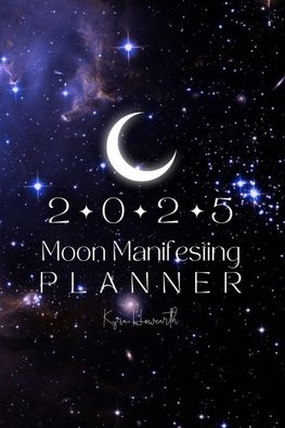 2025 Moon Manifesting Planner