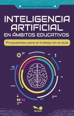 Inteligencia artificial en ámbitos educativos