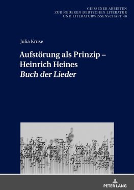 Aufstörung als Prinzip - Heinrich Heines 'Buch der Lieder'
