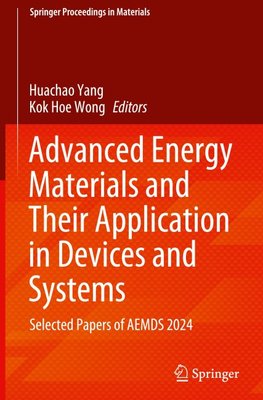 Advanced Energy Materials and Their Application in Devices and Systems