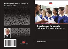 Développer la pensée critique à travers les arts