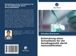 Entwicklung eines Schnelltests für die Serodiagnostik durch Immunofiltration
