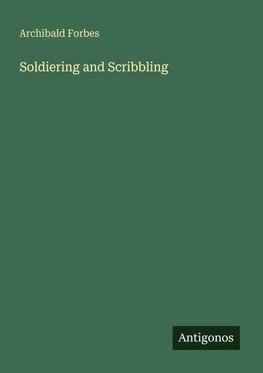 Soldiering and Scribbling