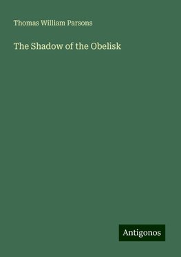The Shadow of the Obelisk