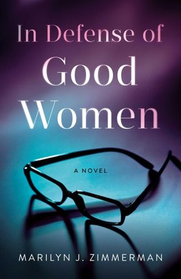 In Defense of Good Women