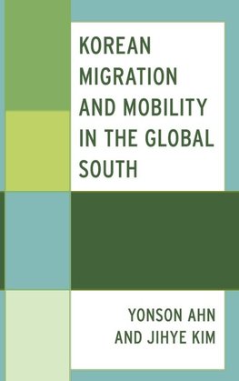 Korean Migration and Mobility in the Global South