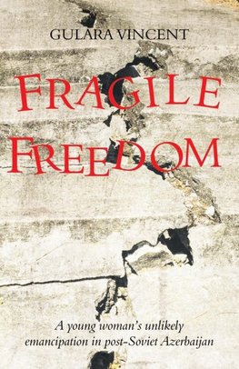 Fragile Freedom