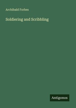 Soldiering and Scribbling