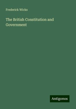The British Constitution and Government