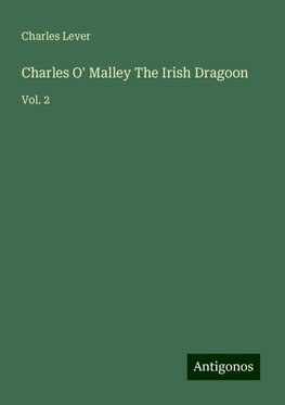 Charles O' Malley The Irish Dragoon