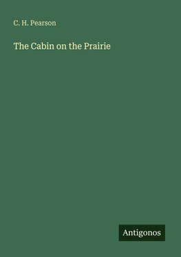 The Cabin on the Prairie