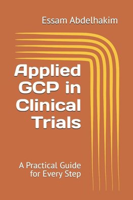 Applied GCP in Clinical Trials